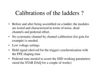 Calibrations of the ladders ?