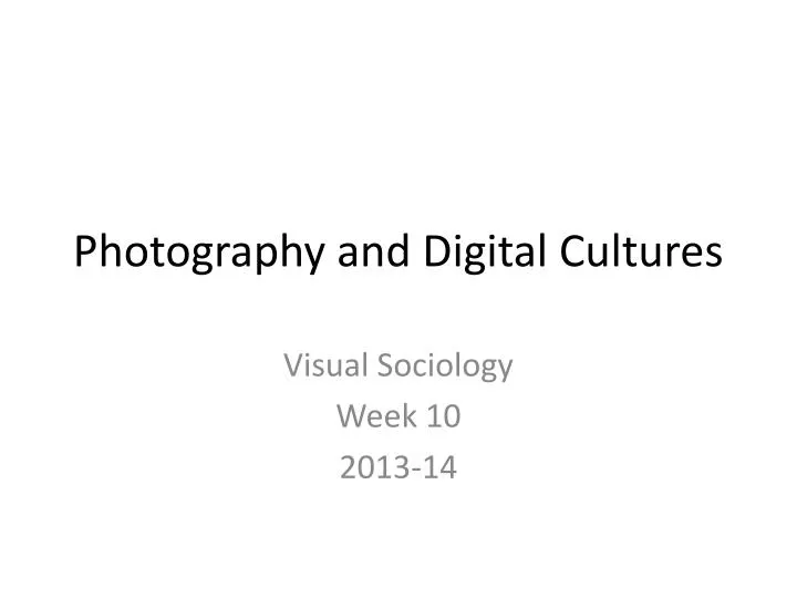 photography and digital cultures
