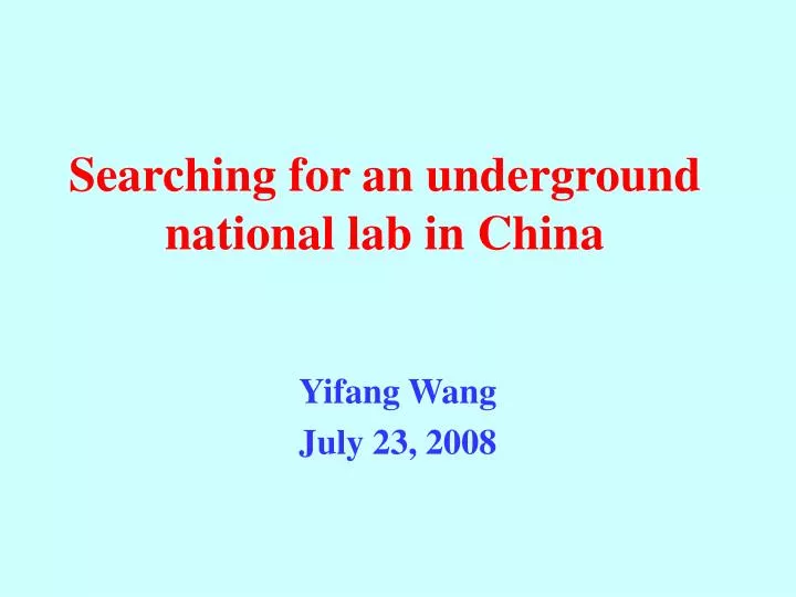 searching for an underground national lab in china