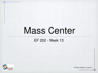 Mass Center
