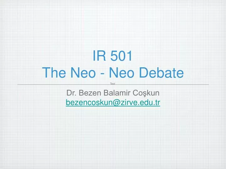 ir 501 the neo neo debate