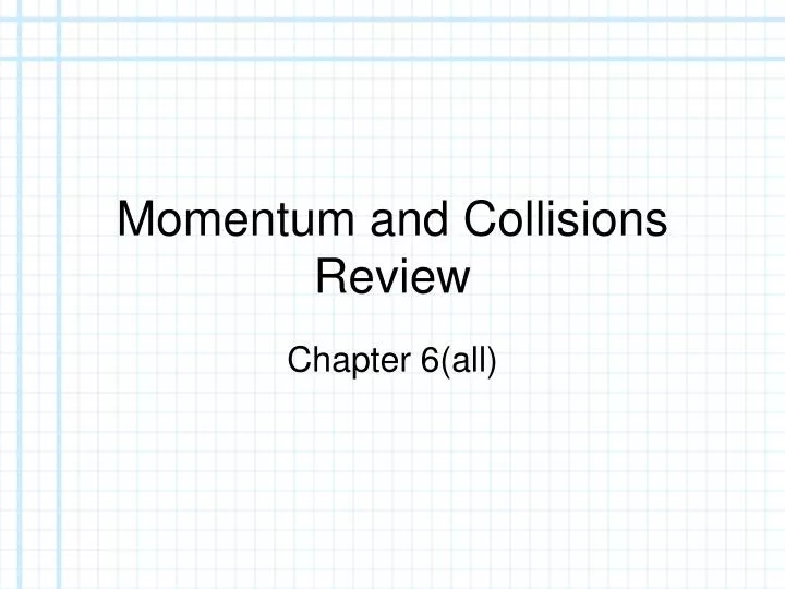 momentum and collisions review