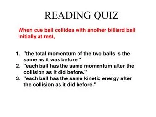 &quot;the total momentum of the two balls is the same as it was before.&quot;