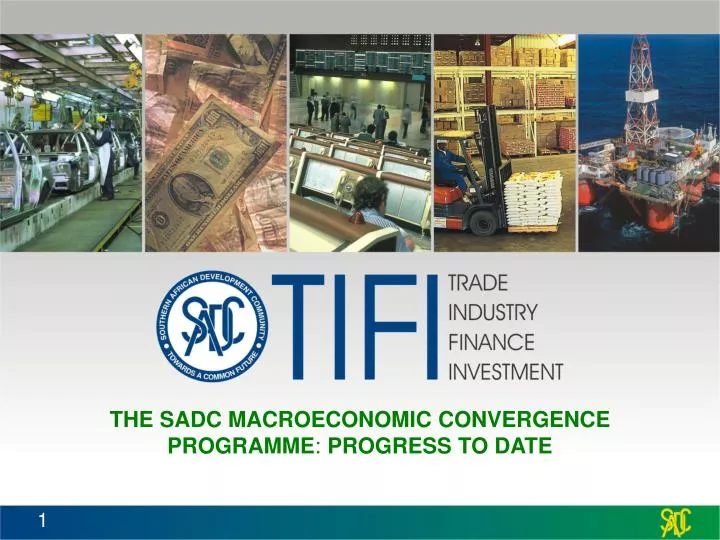 the sadc macroeconomic convergence programme progress to date