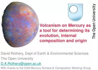 Volcanism on Mercury as a tool for determining its evolution, internal composition and origin