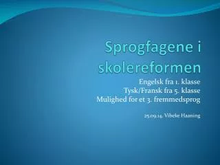 sprogfagene i skolereformen