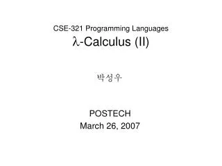 CSE-321 Programming Languages ? -Calculus (II)