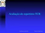 Avaliação do repertório TCR - slide 1