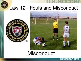 law 12 fouls and misconduct
