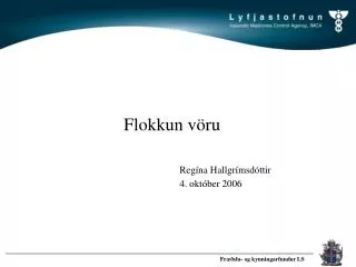 flokkun v ru reg na hallgr msd ttir 4 okt ber 2006
