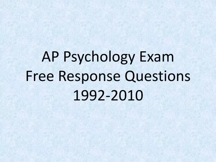 ap psychology exam free response questions 1992 2010