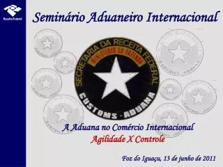 semin rio aduaneiro internacional