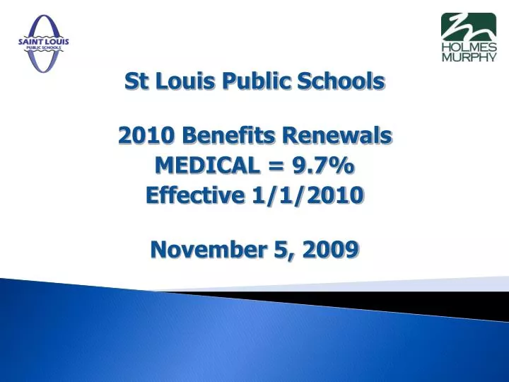 st louis public schools 2010 benefits renewals medical 9 7 effective 1 1 2010 november 5 2009