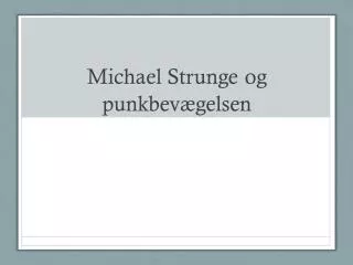 michael strunge og punkbev gelsen