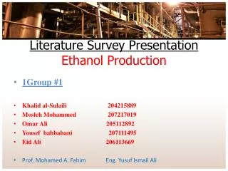 Literature Survey Presentation Ethanol Production