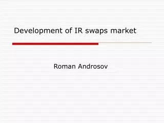 Development of IR swaps market