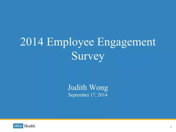 2014 employee engagement survey judith wong september 17 2014