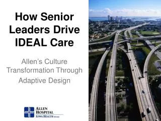 How Senior Leaders Drive IDEAL Care