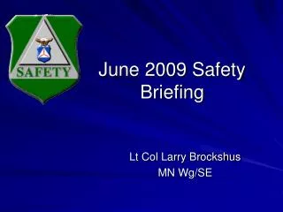 June 2009 Safety Briefing