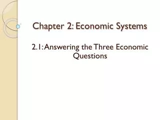 Chapter 2: Economic Systems