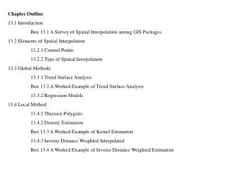 Chapter Outline 13.1 Introduction 	Box 13.1 A Survey of Spatial Interpolation among GIS Packages