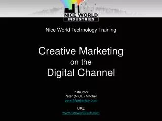 Nice World Technology Training Creative Marketing on the Digital Channel