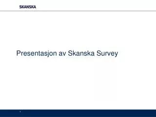 presentasjon av skanska survey