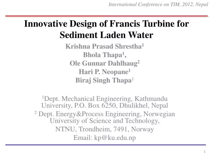 innovative design of francis turbine for sediment laden water