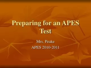 Preparing for an APES Test