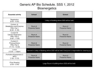 Generic AP Bio Schedule. SSS 1, 2012 Bioenergetics