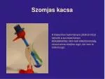 Szomjas kacsa - slide 1