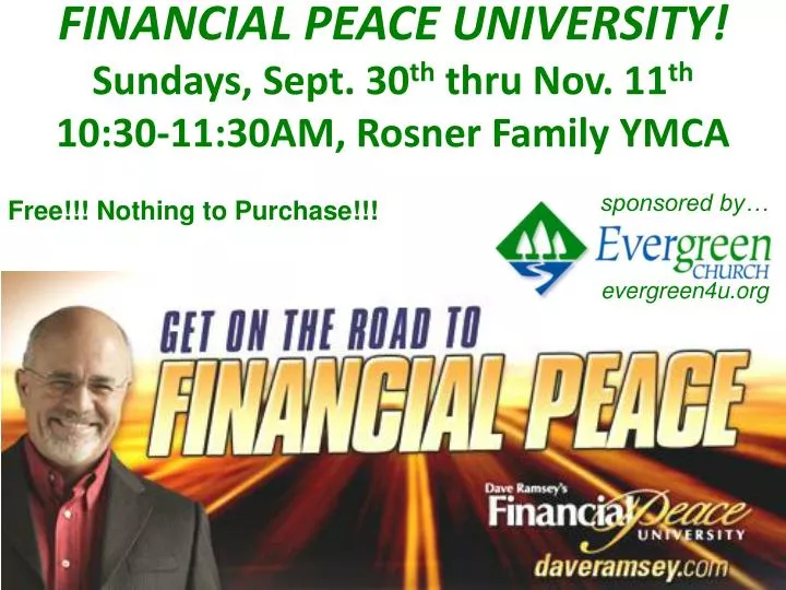 financial peace university sundays sept 30 th thru nov 11 th 10 30 11 30am rosner family ymca