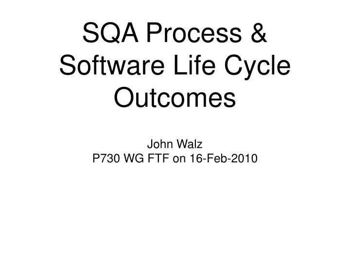 sqa process software life cycle outcomes