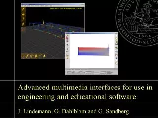 Advanced multimedia interfaces for use in engineering and educational software