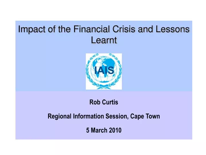 impact of the financial crisis and lessons learnt