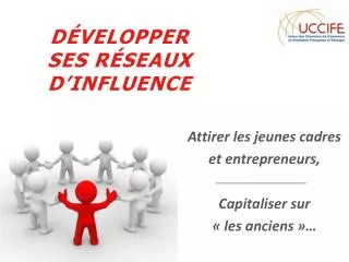 d velopper ses r seaux d influence