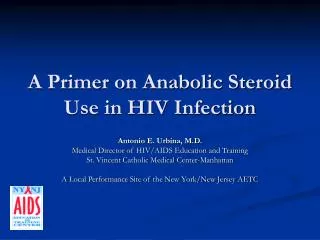 A Primer on Anabolic Steroid Use in HIV Infection