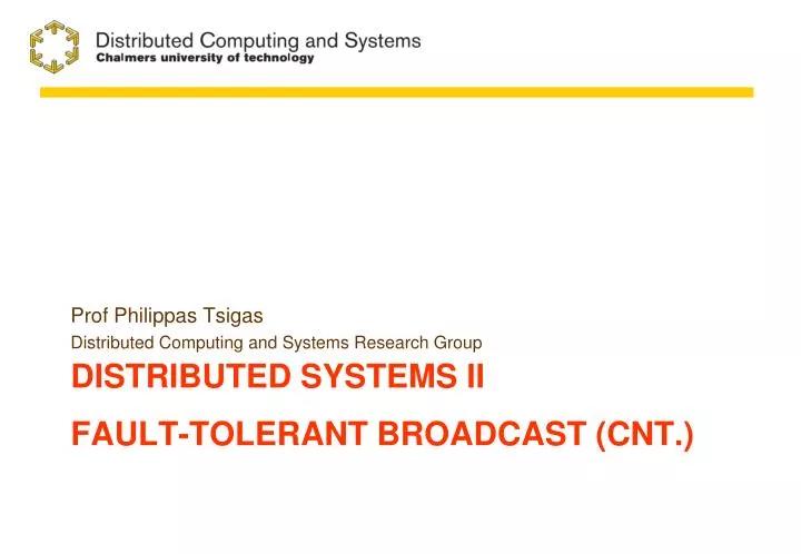 distributed systems ii fault tolerant broadcast cnt