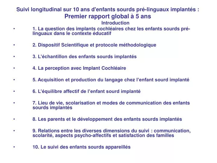 suivi longitudinal sur 10 ans d enfants sourds pr linguaux implant s premier rapport global 5 ans