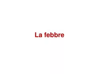 la febbre