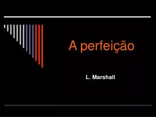 a perfei o