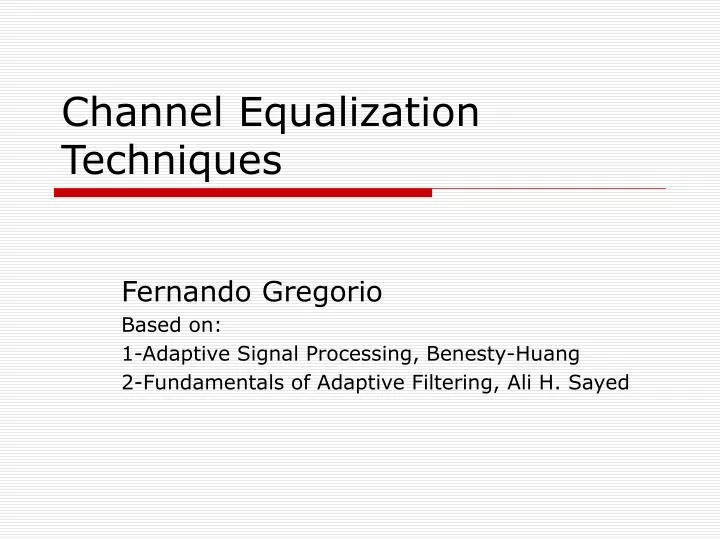 channel equalization techniques