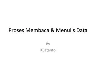 proses membaca menulis data
