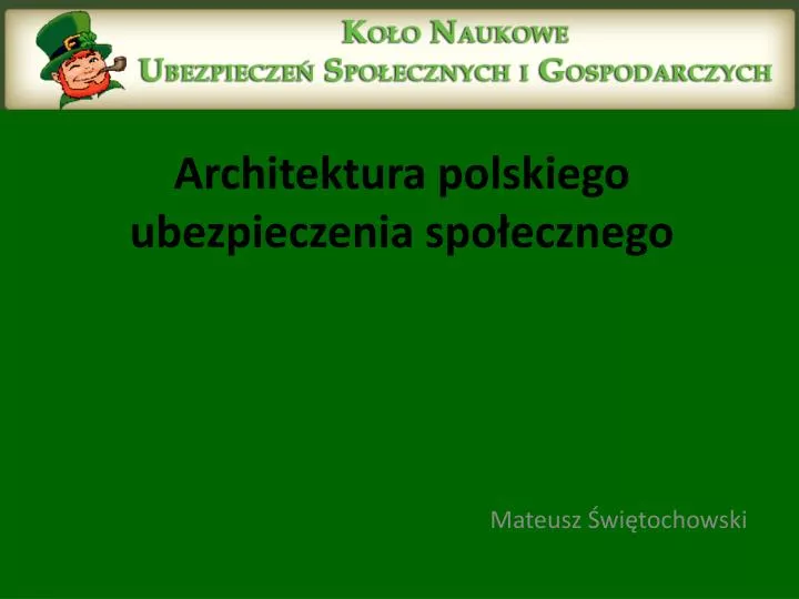 architektura polskiego ubezpieczenia spo ecznego
