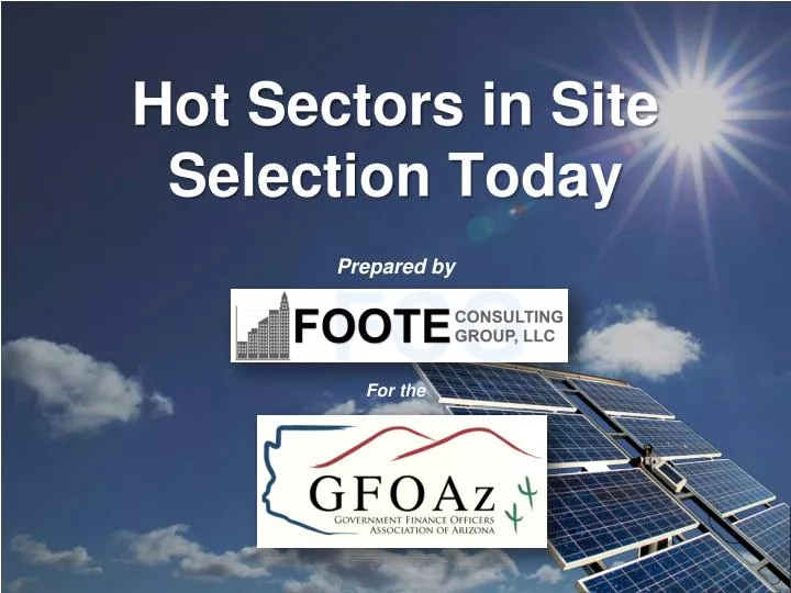 hot sectors in site selection today