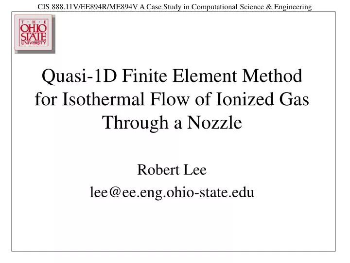 quasi 1d finite element method for isothermal flow of ionized gas through a nozzle