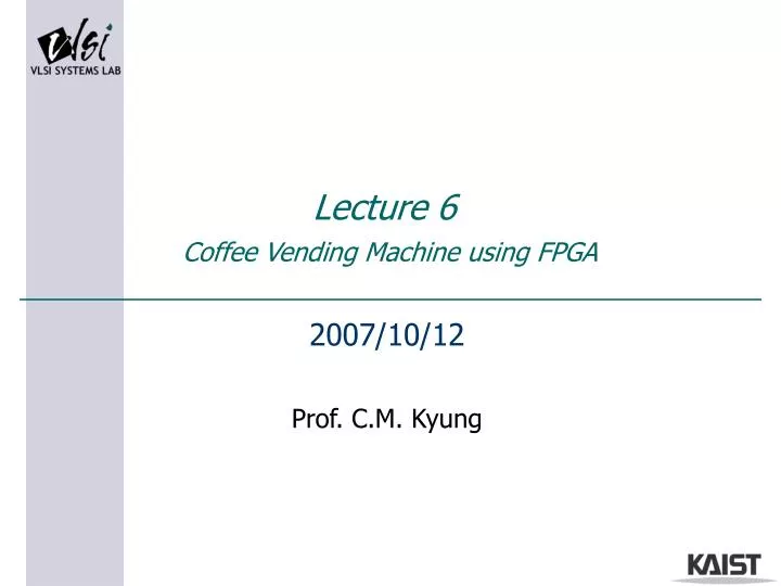 lecture 6 coffee vending machine using fpga