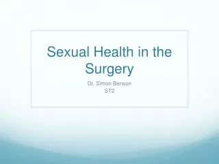 Sexual Health in the Surgery