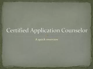 Certified Application Counselor