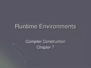 Runtime Environments